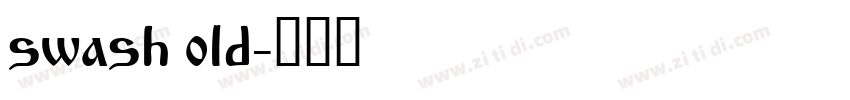 swash old字体转换 swash old字体转换